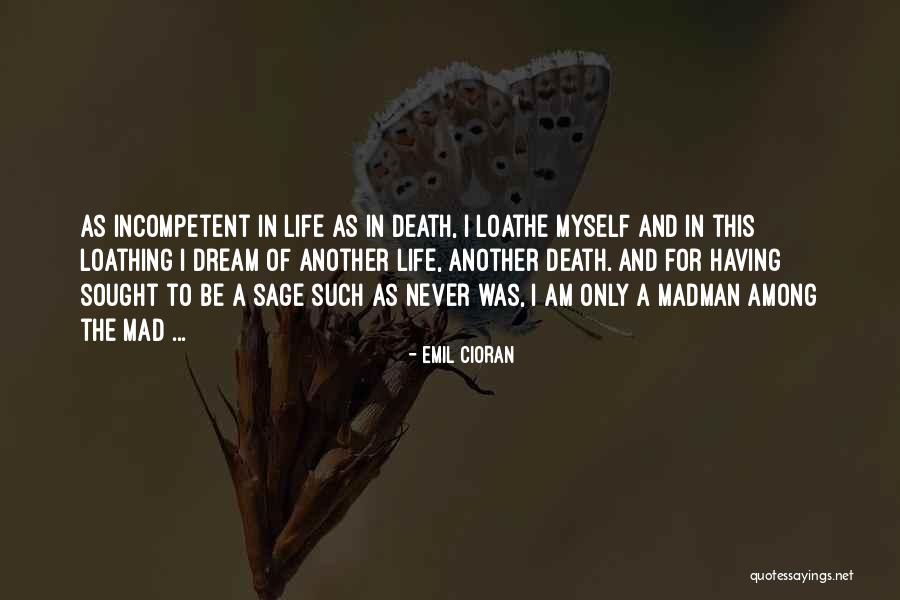 Am Mad Quotes By Emil Cioran Am Mad Quotes By Emil Cioran