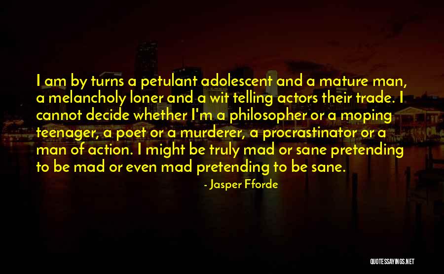 Am Mad Quotes By Jasper Fforde Am Mad Quotes By Jasper Fforde