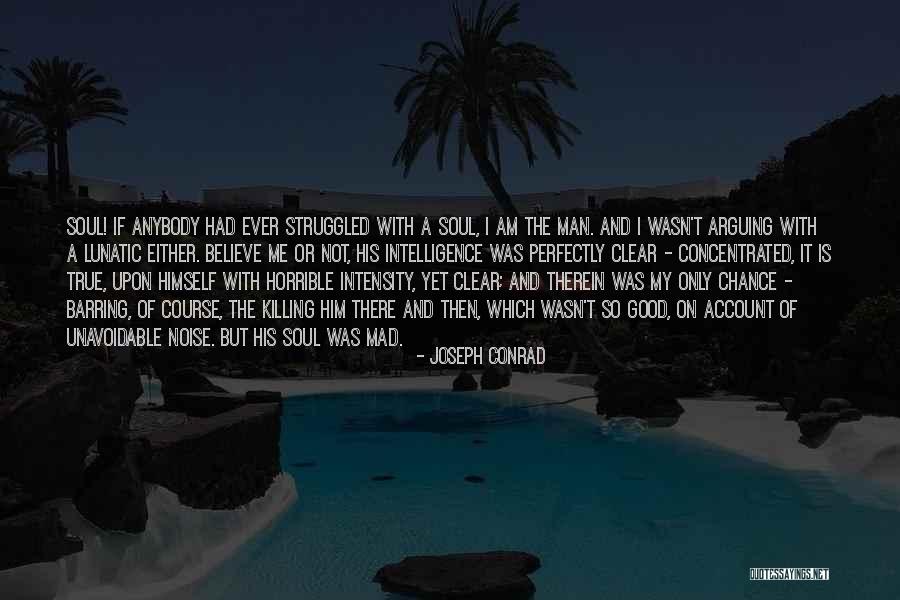 Am Mad Quotes By Joseph Conrad Am Mad Quotes By Joseph Conrad