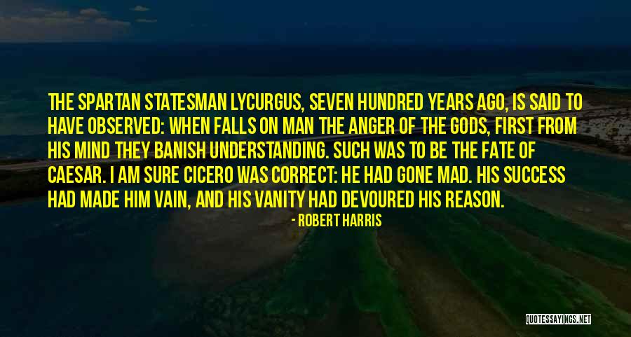 Am Mad Quotes By Robert Harris Am Mad Quotes By Robert Harris