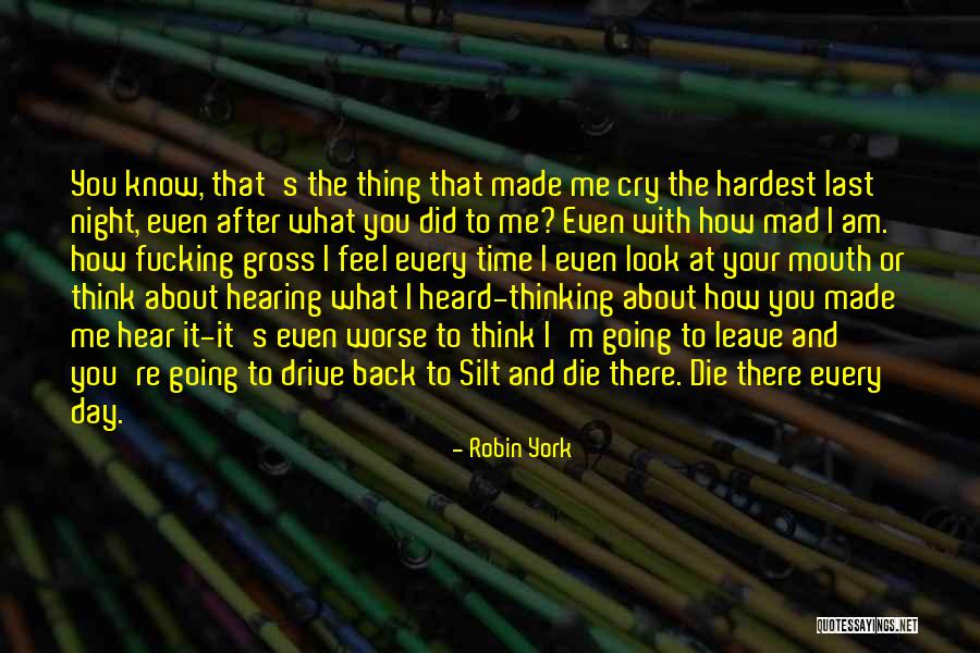 Am Mad Quotes By Robin York Am Mad Quotes By Robin York