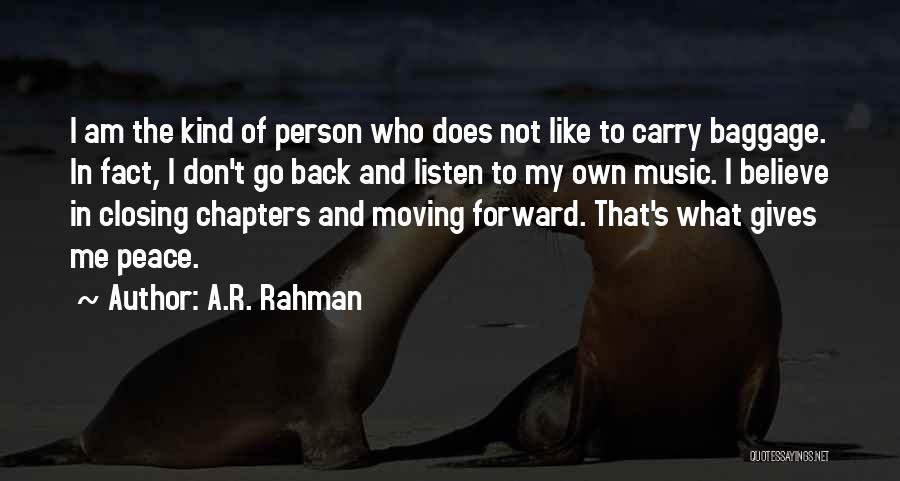 Am My Own Person Quotes By A.R. Rahman