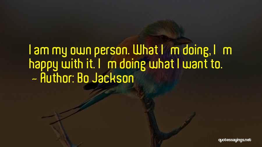 Am My Own Person Quotes By Bo Jackson