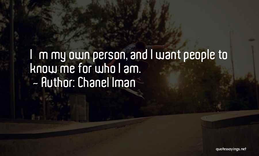 Am My Own Person Quotes By Chanel Iman