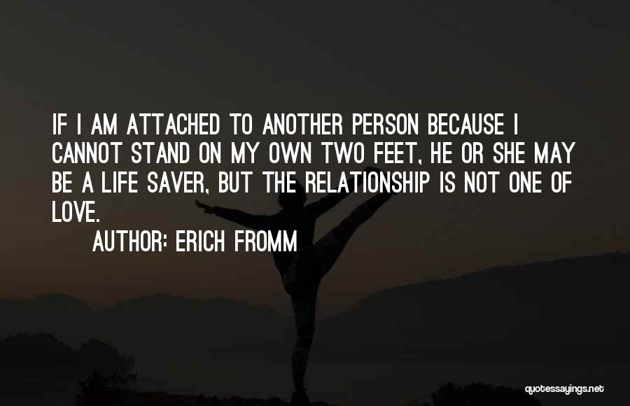 Am My Own Person Quotes By Erich Fromm