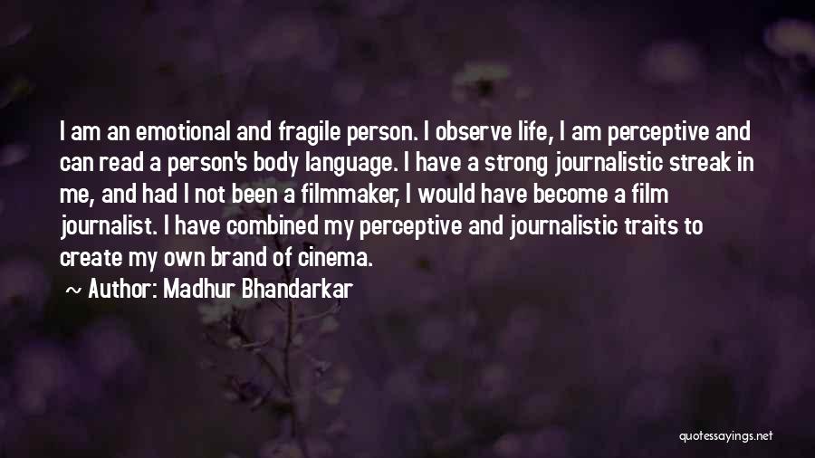 Am My Own Person Quotes By Madhur Bhandarkar