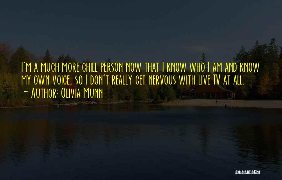 Am My Own Person Quotes By Olivia Munn