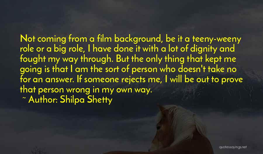 Am My Own Person Quotes By Shilpa Shetty