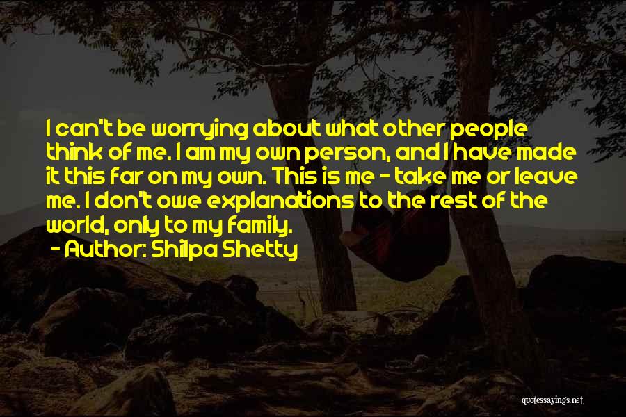 Am My Own Person Quotes By Shilpa Shetty