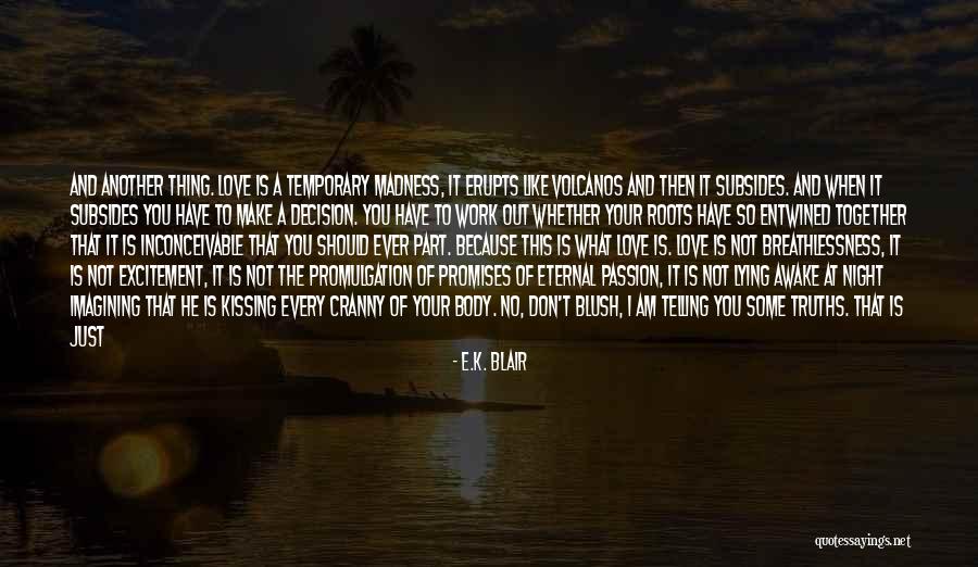 Am No Fool Quotes By E.K. Blair Am No Fool Quotes By E.K. Blair
