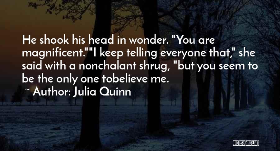 Am Nonchalant Quotes By Julia Quinn