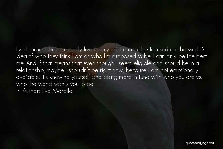 Am Not Available Quotes By Eva Marcille