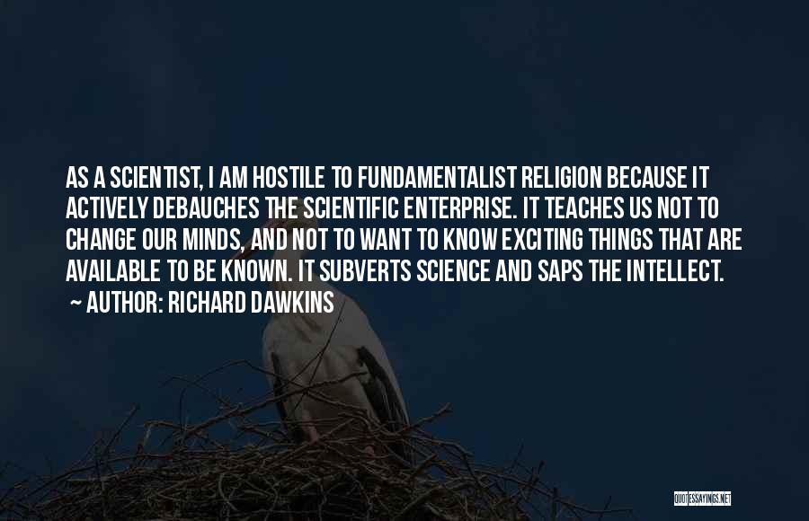 Am Not Available Quotes By Richard Dawkins