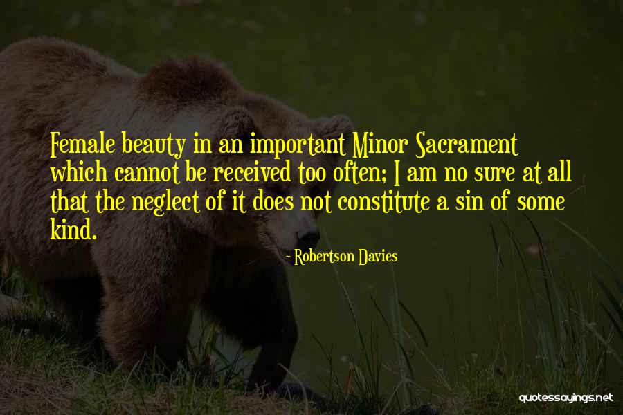 Am Not Beauty Quotes By Robertson Davies Am Not Beauty Quotes By Robertson Davies