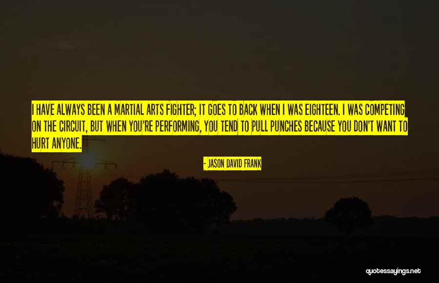 Am Not Competing With Anyone Quotes By Jason David Frank Am Not Competing With Anyone Quotes By Jason David Frank