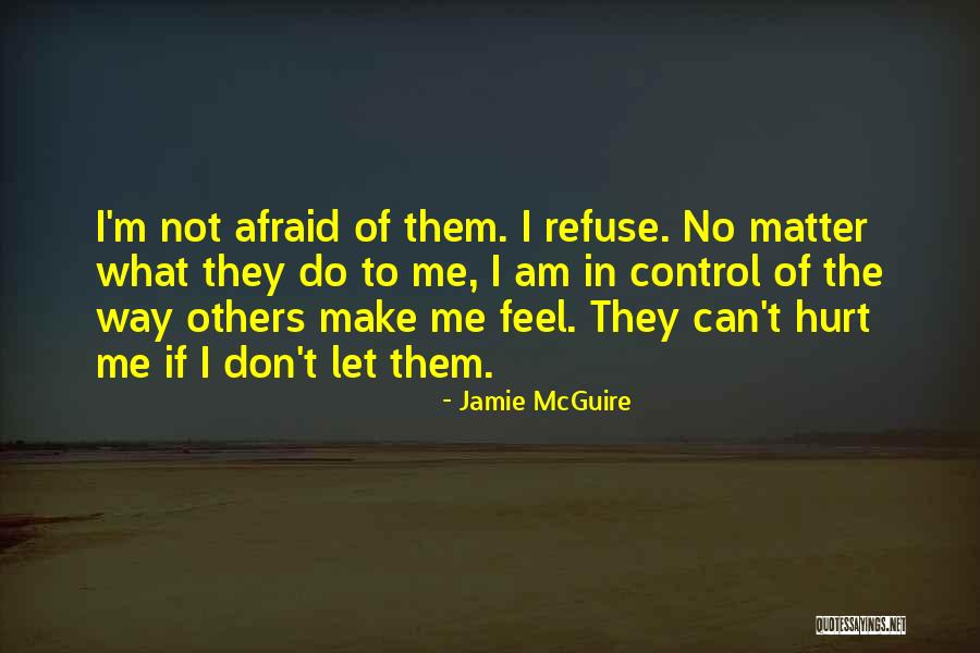 Am Not Hurt Quotes By Jamie McGuire