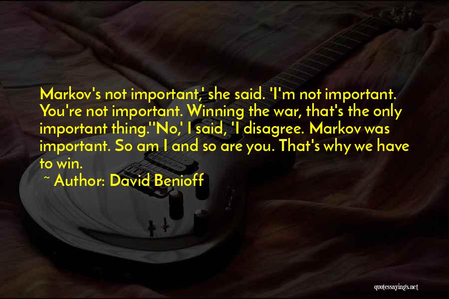 Am Not Important To You Quotes By David Benioff