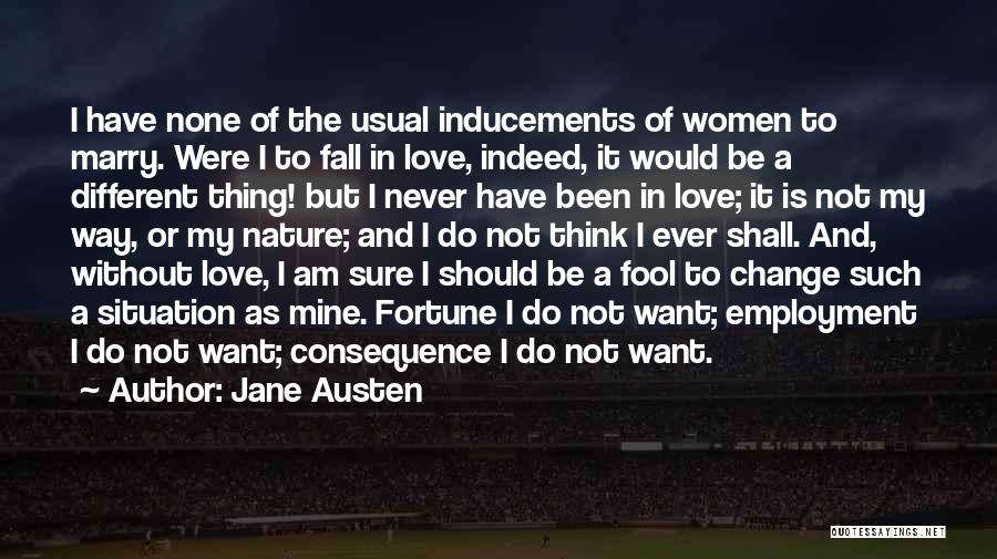 Am Not In Love Quotes By Jane Austen