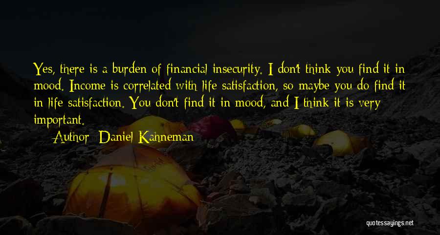 Am Not In The Mood Quotes By Daniel Kahneman