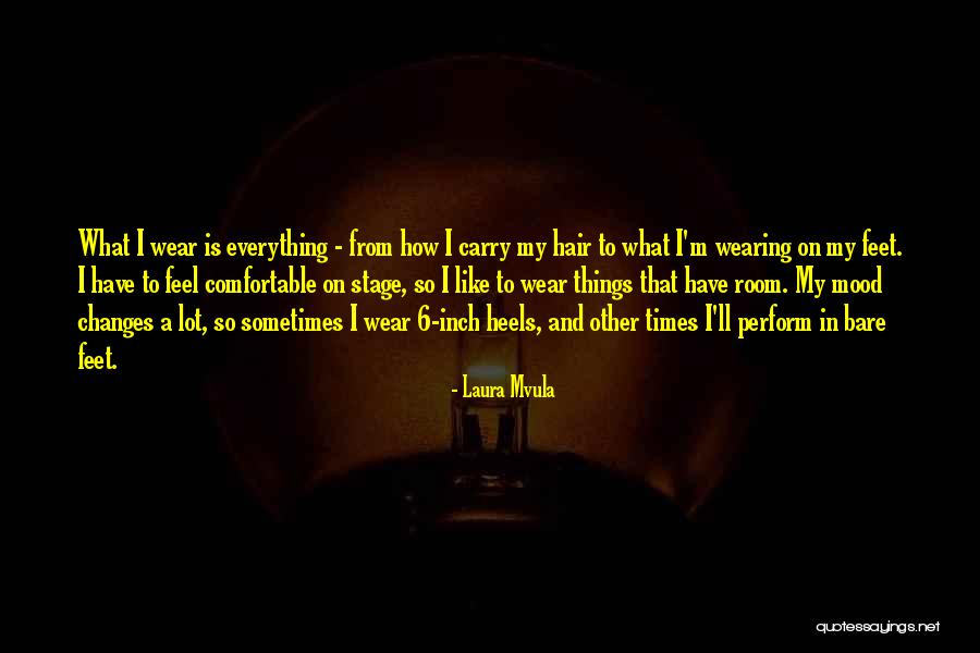 Am Not In The Mood Quotes By Laura Mvula