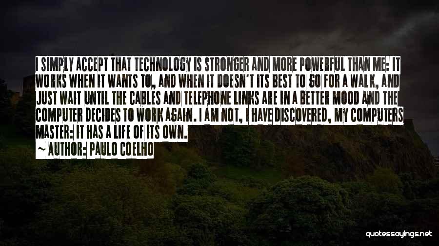 Am Not In The Mood Quotes By Paulo Coelho
