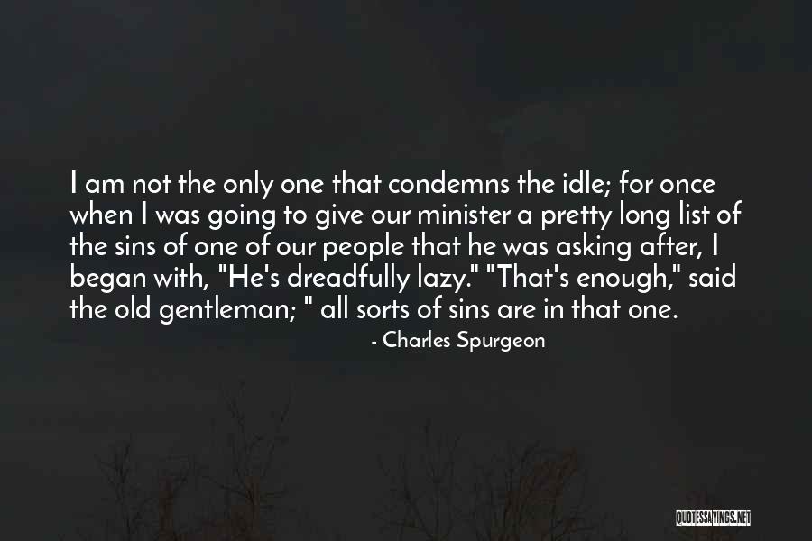Am Not Lazy Quotes By Charles Spurgeon Am Not Lazy Quotes By Charles Spurgeon