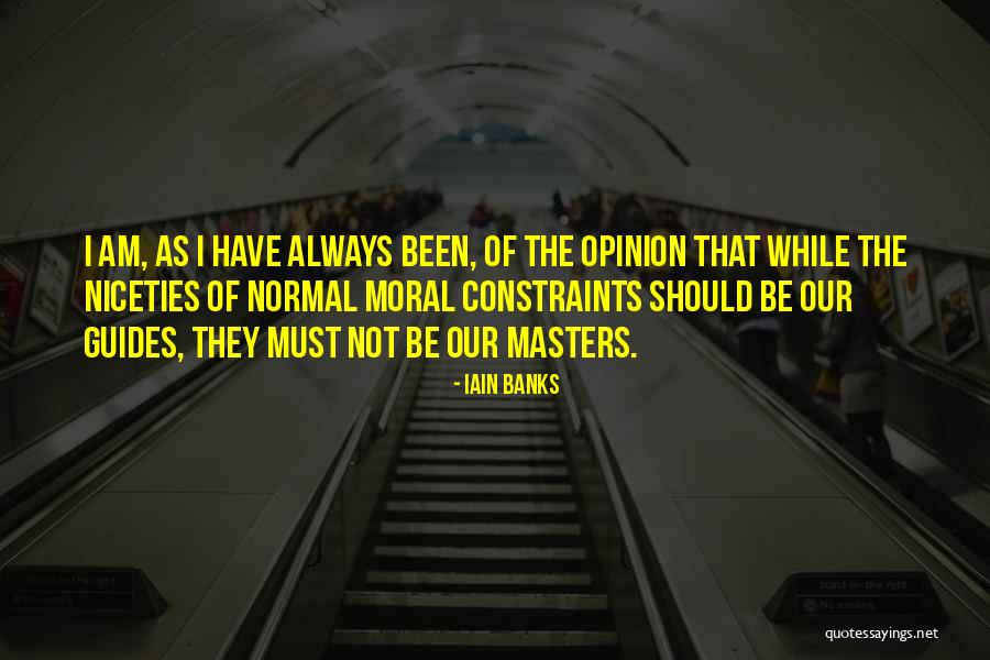 Am Not Normal Quotes By Iain Banks Am Not Normal Quotes By Iain Banks