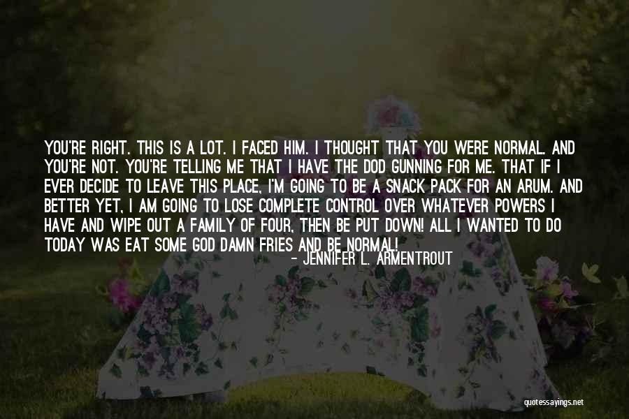 Am Not Normal Quotes By Jennifer L. Armentrout Am Not Normal Quotes By Jennifer L. Armentrout