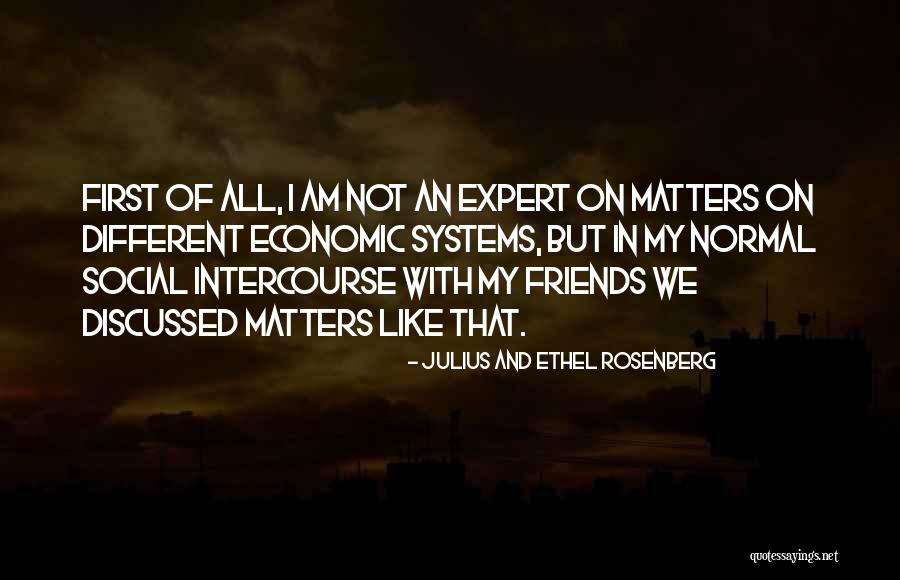 Am Not Normal Quotes By Julius And Ethel Rosenberg Am Not Normal Quotes By Julius And Ethel Rosenberg