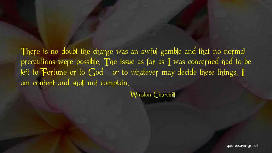 Am Not Normal Quotes By Winston Churchill Am Not Normal Quotes By Winston Churchill