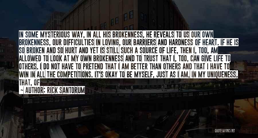 Am Not Okay Quotes By Rick Santorum