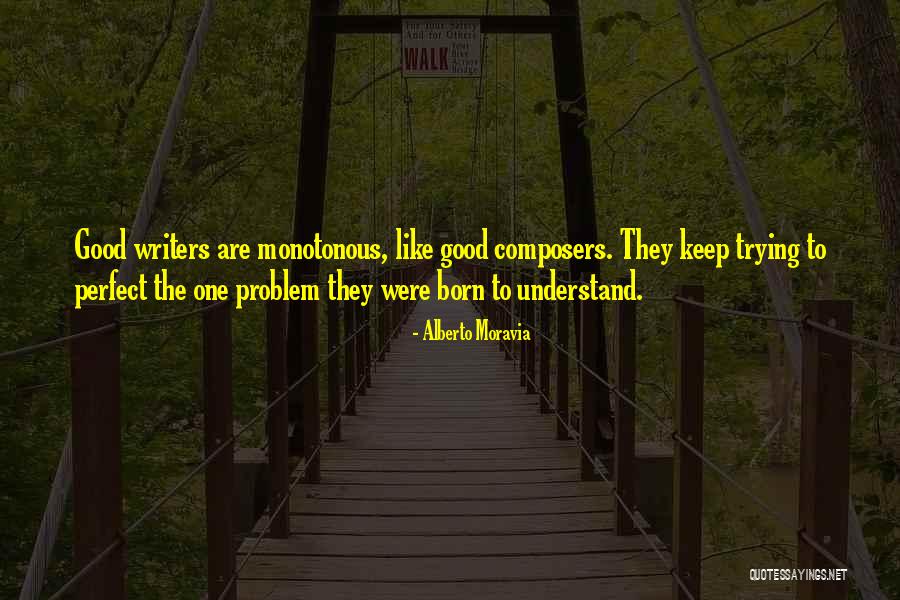 Am Not Perfect But I Keep Trying Quotes By Alberto Moravia Am Not Perfect But I Keep Trying Quotes By Alberto Moravia
