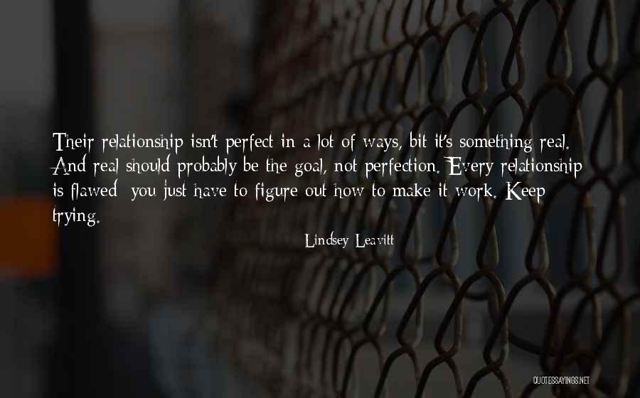 Am Not Perfect But I Keep Trying Quotes By Lindsey Leavitt Am Not Perfect But I Keep Trying Quotes By Lindsey Leavitt