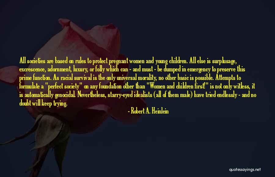 Am Not Perfect But I Keep Trying Quotes By Robert A. Heinlein Am Not Perfect But I Keep Trying Quotes By Robert A. Heinlein