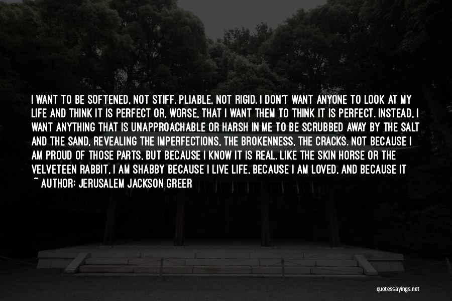 Am Not Perfect But Quotes By Jerusalem Jackson Greer