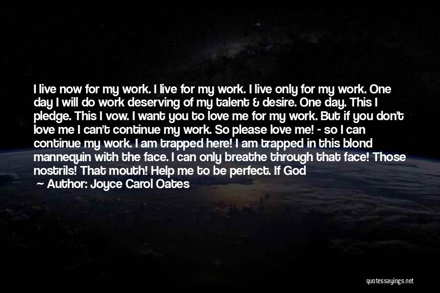 Am Not Perfect But Quotes By Joyce Carol Oates