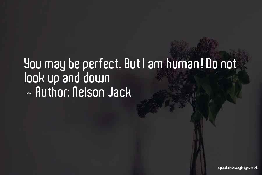 Am Not Perfect But Quotes By Nelson Jack