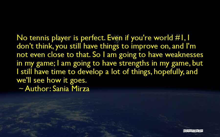 Am Not Perfect But Quotes By Sania Mirza