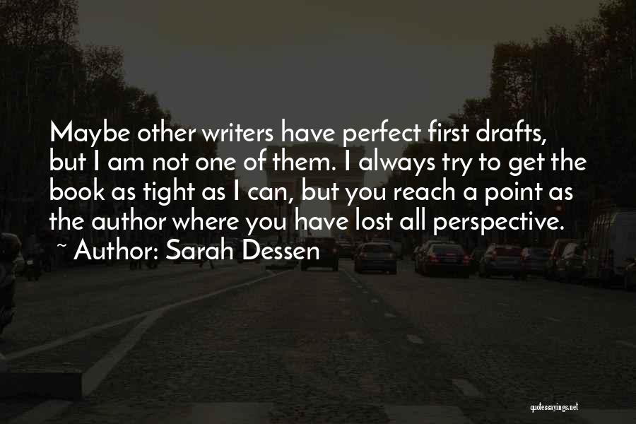 Am Not Perfect But Quotes By Sarah Dessen