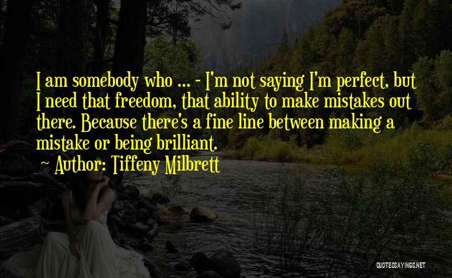 Am Not Perfect But Quotes By Tiffeny Milbrett