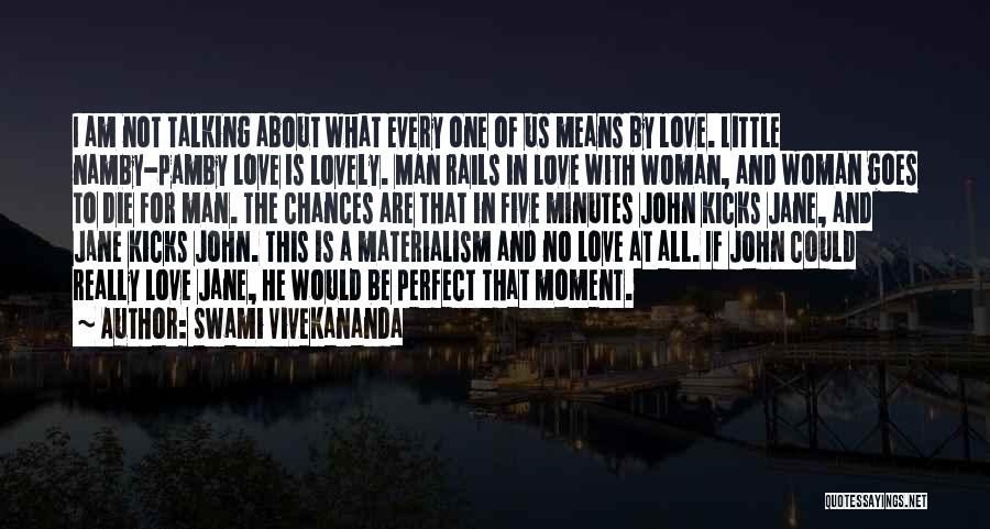 Am Not Perfect Love Quotes By Swami Vivekananda