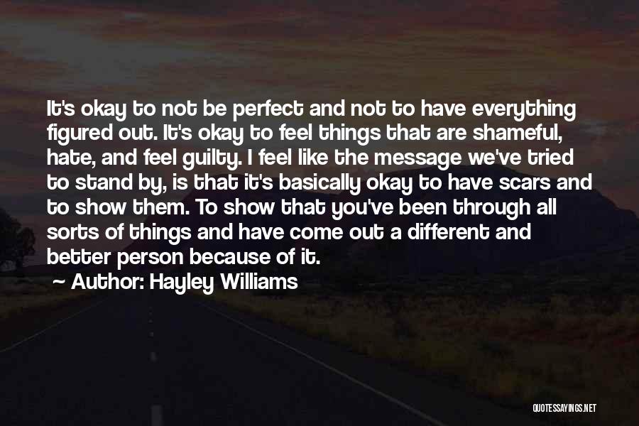 Am Not Perfect Person Quotes By Hayley Williams