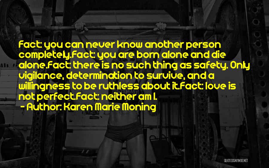 Am Not Perfect Person Quotes By Karen Marie Moning