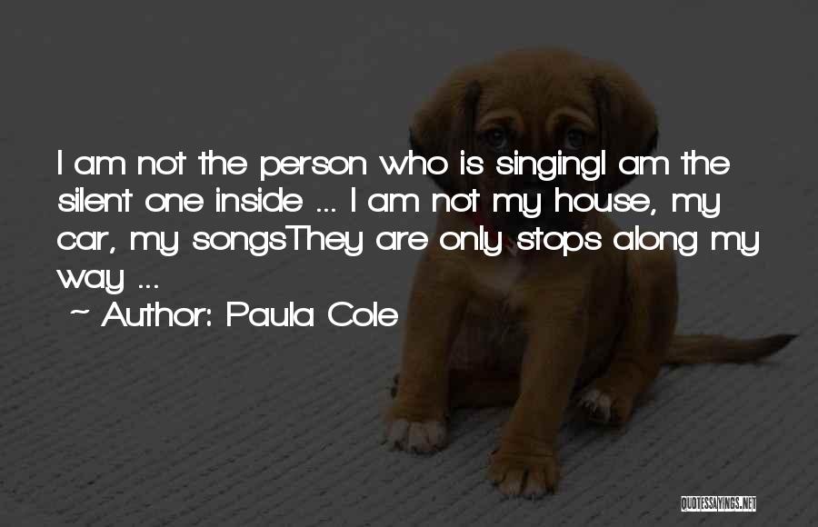 Am Not The Only One Quotes By Paula Cole