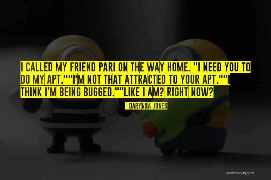 Am Not Your Friend Quotes By Darynda Jones Am Not Your Friend Quotes By Darynda Jones
