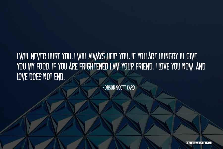 Am Not Your Friend Quotes By Orson Scott Card