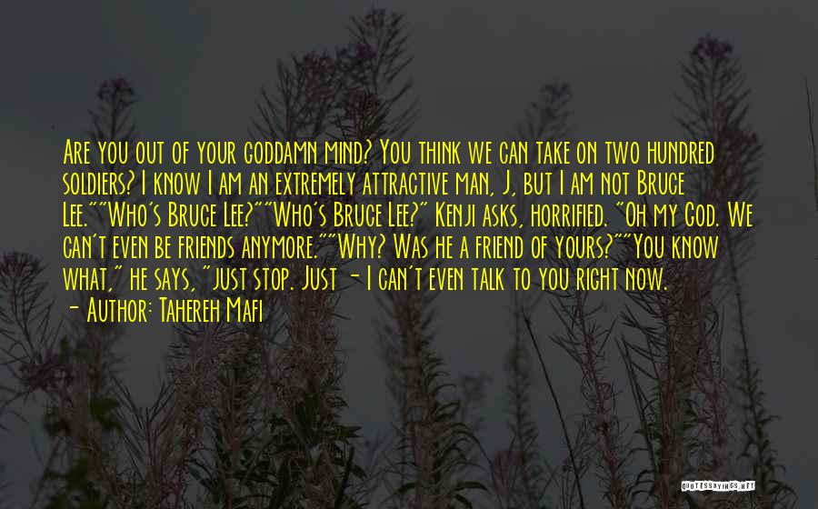 Am Not Your Friend Quotes By Tahereh Mafi