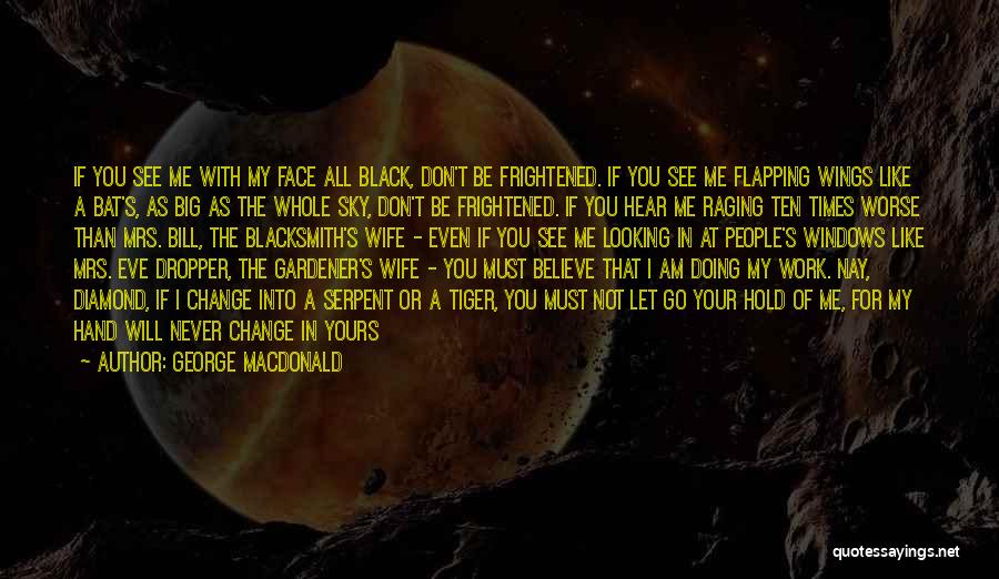 Am Not Yours Quotes By George MacDonald