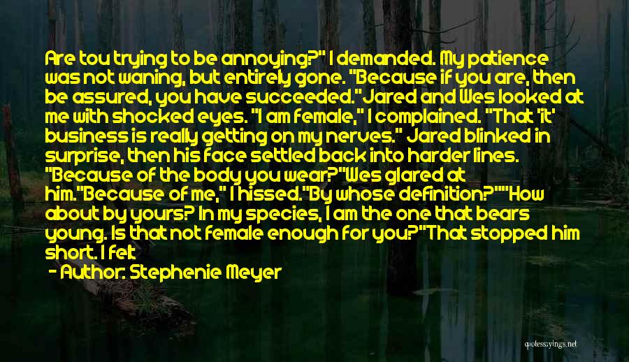 Am Not Yours Quotes By Stephenie Meyer