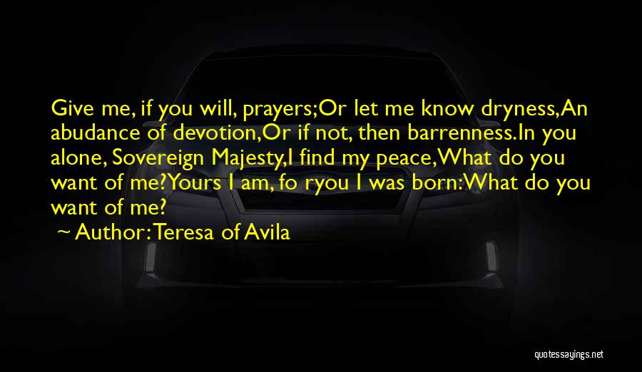 Am Not Yours Quotes By Teresa Of Avila